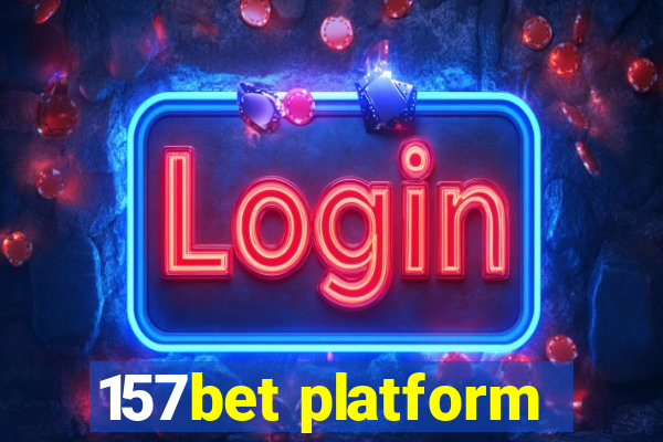 157bet platform